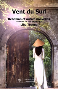 Liêu Truong - Vent du Sud - Rébellion et autres nouvelles.