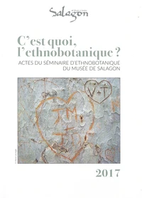 C'est quoi l'ethnobotanique ?