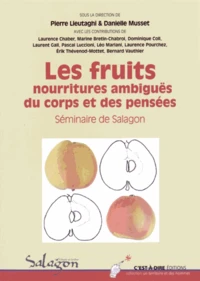 Les fruits, nourritures ambiguës du corps et des pensées