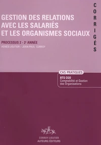 Gestion des relations avec les salariés et les organismes sociaux BTS CGO 2e année