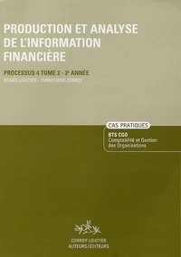 Production et analyse de l'information financière Processus 4 Tome 2 - 2e Année