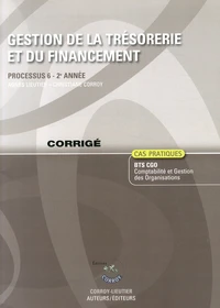 Gestion de la trésorerie et du financement Processus 6 du BTS CGO