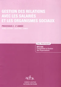Gestion des relations avec les salariés et les organismes sociaux BTS CGO 2e année