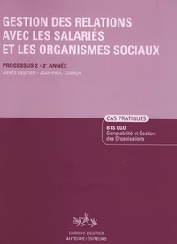 Gestion des relations avec les salariés et les organismes sociaux BTS CGO 2e année