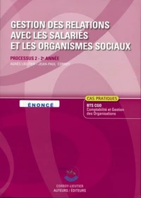 Gestion des relations avec les salariés et les organismes sociaux Processus 2 du BTS CGO