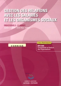 Gestion des relations avec les salariés et les organismes sociaux Processus 2 du BTS CGO