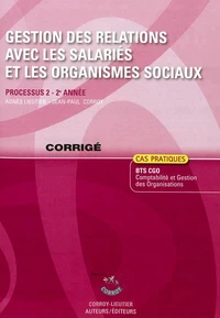 Gestion des relations avec les salariés et les organismes sociaux Processus 2 du BTS CGO