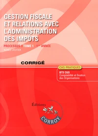 Gestion fiscale et relations avec l'administration des impôts Processus 3 du BTS CGO