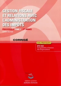 Gestion fiscale et relations avec l'administration des impôts T1 corrigé