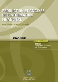 Production et analyse de l'information financière Processus 4 du BTS CGO 2e année Tome 2