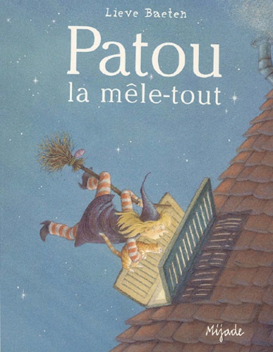 Lieve Baeten - Patou La Mele-Tout.