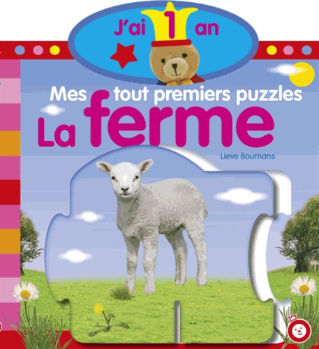 Lieve Boumans - La ferme - Mes tout premiers puzzles J'ai 1 ans.