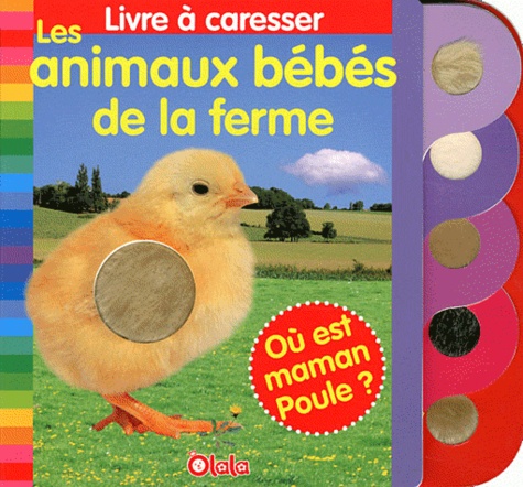 Lieve Boumans - Les animaux bébés de la ferme.