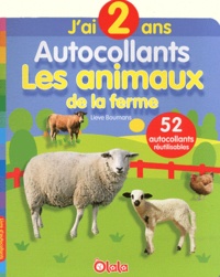 Lieve Boumans - Les animaux de la ferme - J'ai 2 ans.
