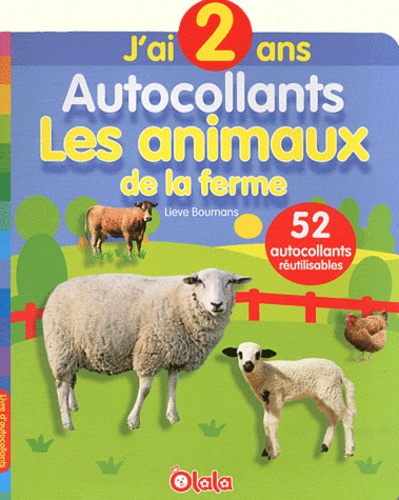 Les animaux de la ferme - J'ai 2 ans de Lieve Boumans - Livre - Decitre