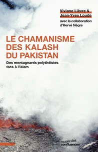 Le chamanisme des Kalash du Pakistan
