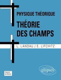 Physique Theorique : Theorie Des Champs. 5eme Edition