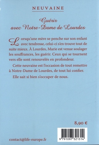 Guérir avec Notre-Dame de Lourdes. Neuvaine