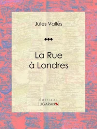 La Rue à Londres