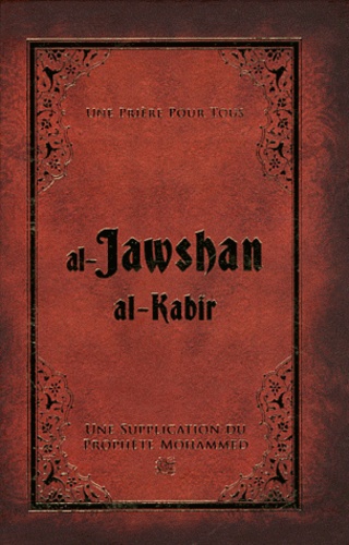  Light - Une prière pour tous, al-Jawshan al-Kabir - Une supplication du prophète Mohammed.