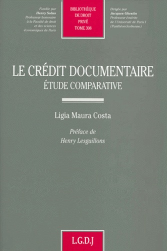 Ligia Maura - Le Credit Documentaire. Etude Comparative.