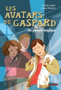 Les avatars de Gaspard