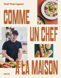 Comme un chef... à la maison