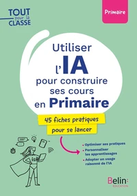Utiliser l'IA pour construire ses cours en Primaire