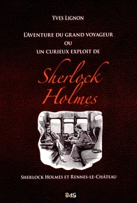 L'aventure du grand voyageur ou un curieux exploit de Sherlock Holmes