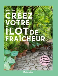Créez votre îlot de fraîcheur