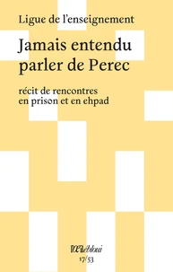 Jamais entendu parler de Perec