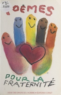  Ligue des droits de l'homme (F et Claire Etcherelli - Poèmes pour la fraternité : palmarès 1996.