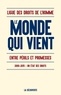  Ligue des Droits de l'Homme - Le monde qui vient - Entre périls et promesses, 2000-2015, un état des droits.