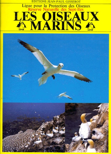  Ligue Protection Animaux - Les oiseaux marins - Réserve naturelle des Sept-Iles.