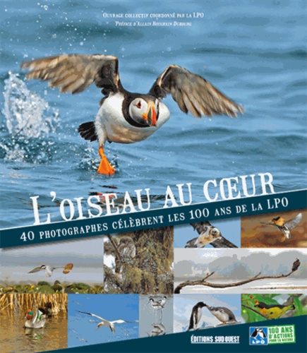  Ligue Protection Oiseaux et Philippe de Grissac - L'oiseau au coeur - 40 photographes célèbbrent les 100 ans de la LPO.
