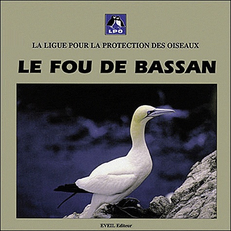  Ligue Protection Oiseaux - Le Fou de Bassan.