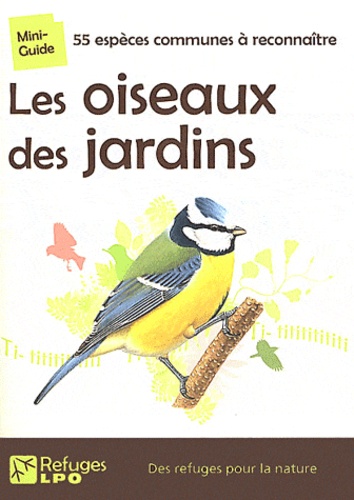  Ligue Protection Oiseaux - Les oiseaux des jardins.