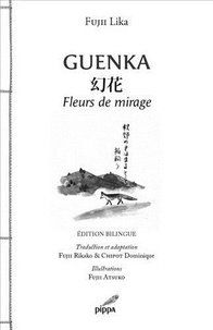 Lika Fujii - Guenka - Fleurs de mirage.