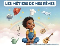 Les métiers de mes rêves