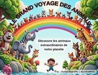 Le grand voyage des animaux