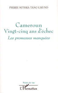 Cameroun, vingt-cinq ans d'échec