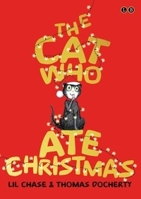 Lil Chase et Thomas Docherty - The Cat Who Ate Christmas.