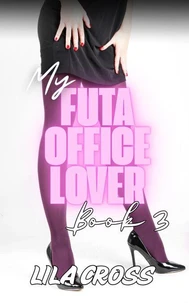My Futa Office Lover: Book 3