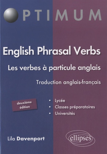 English Phrasal Verbs. Les verbes à particule anglais 2e édition