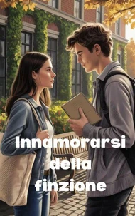 Innamorarsi della finzione