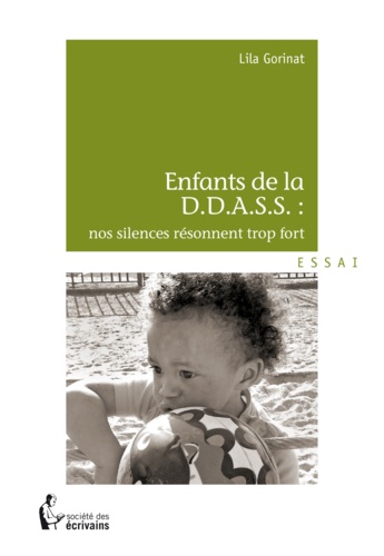 Enfant de la D.D.A.S.S. : nos silences résonnent trop fort