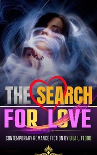  Lila L. Flood - The Search for Love.