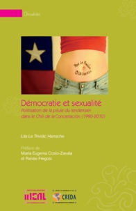 Lila Le Trividic et  IHEAL - Démocratie et sexualité - Politisation de la pilule du lendemain dans le Chili de la concertacion (1990-2010).
