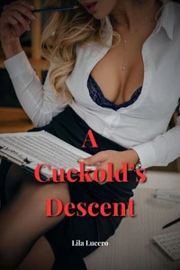 A Cuckold’s Descent