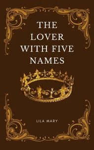 The Lover With Five Names